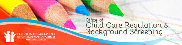 Office of Child Care Regulation & Background Screening
