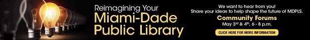 Reimagining Your Miami‑Dade Public Library – Community Forums