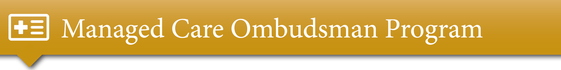 Managed Care Ombudsman Program