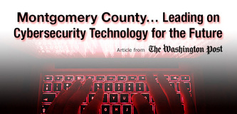 Montgomery County... Leading on Cybersecurity Technology for the Future