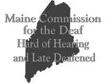 Maine Commission for the Deaf, Hard of Hearing and Late Deafened Logo