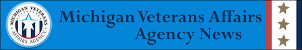 Michigan Veterans Affairs Agency News banner image