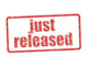 just released