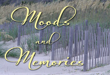 Moods and Memories