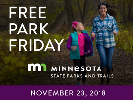 Celebrate Free Park Friday on Nov. 23 at all Minnesota State Parks