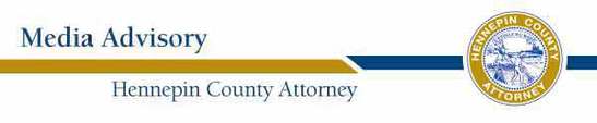 Hennepin County Attorney's Office media advisory