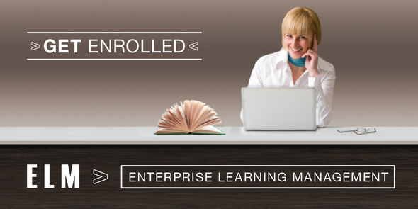 Headline - Get Enrolled with ELM - Enterprise Learning Management with picture of professional smiling woman at long desk using her laptop