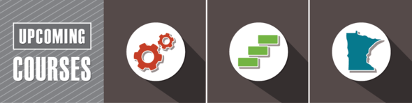Headline: Upcoming Courses with graphic of skills gear icon, professional steps icon & leadership state of MN icon