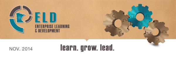 Enterprise Learning & Development November 2014 Header includes ELD logo with 3 gears horizontally interconnected with caption learn.grow.lead. 