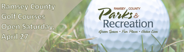 Ramsey County Golf Courses Open April 27