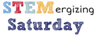 STEMergizing Saturday
