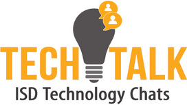 Tech Talk ISD Technology Chats