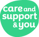Care and Support &You