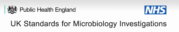 PHE UK Standards for Microbiology Investigations