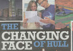The Changing Face of Hull