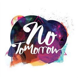 No Tomorrow Festival