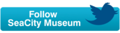 Follow SeaCity Museum