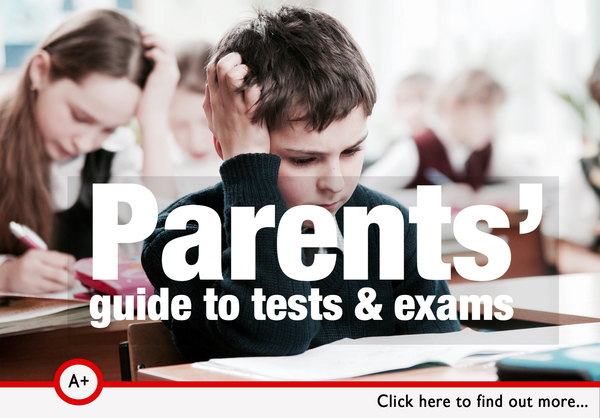 Parents' guide to tests and exams