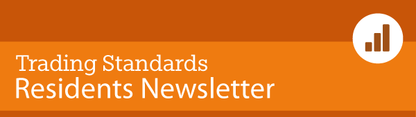 Trading Standards Residents Newsletter