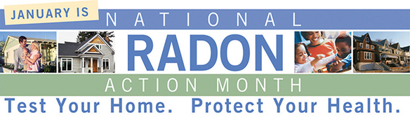 January is National Radon Month.