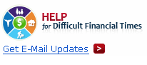 Help for Difficult Financial Times. Get E-Mail Updates.