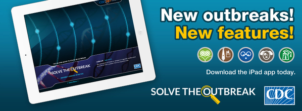 Exciting Updates to CDC's Solve the Outbreak iPad App 
