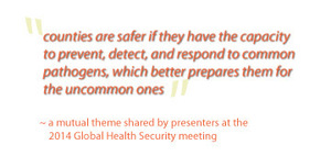 mutual theme at recent globabl health security meeting at CDC, "prevent, detect, respond"
