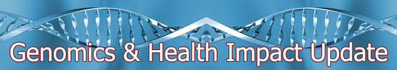 Genomics & Health Impact Update