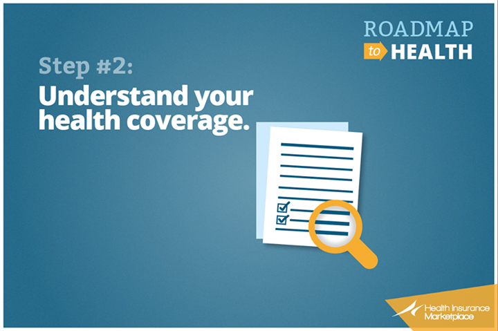 Step 2: Understand your health coverage