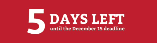 5 days left until the December 15 deadline