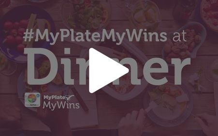 #MyPlateMyWins for Dinner