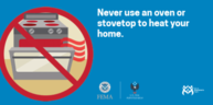 Picture of oven: Never use an oven or stovetop to heat your home.