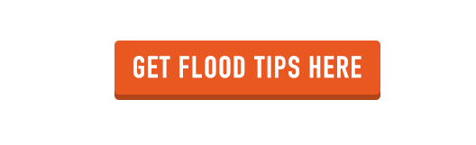 Learn flood tips by clicking here