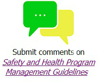 Submit comments on Safety and Health Program Management Guidelines.