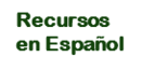 Recursos en Espanol