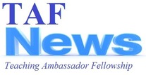 TAF News: Teaching Ambassador Fellowship