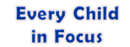 Every Child in Focus
