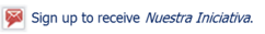 Sign up for Nuestra Inicitiva