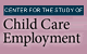 center for the study of child care employment logo