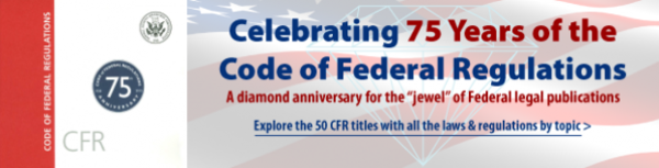 75th Anniversary of the Code of Federal Regulations (CFR) Banner