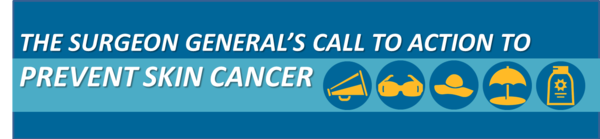 Surgeon General's Call to Action to Prevent Skin Cancer Banner