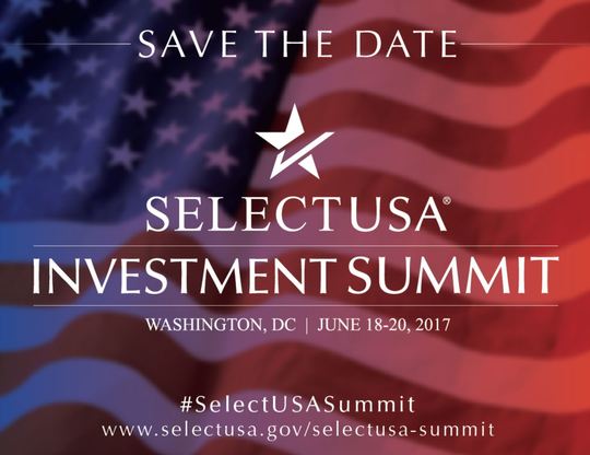Save the Date: 2017 SelectUSA Investment Summit - June 18-20, 2017
