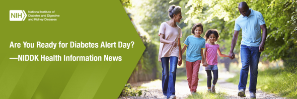 Are You Ready For Diabetes Alert Day? NIDDK Health Information News