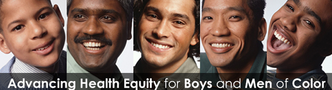 Banner with five men's faces: "Advancing Health Equity for Boys and Men of Color"