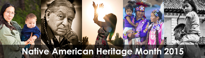 Banner with images of Native Americans: "Native American Heritage Month 2015"