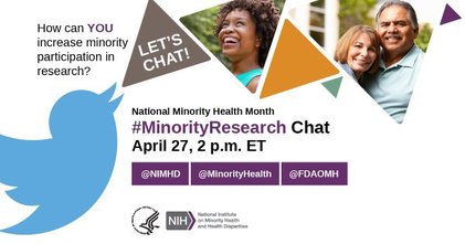 Let's Chat! / National Minority health Month #MinorityResearch Chat / April 27, 2 pm ET