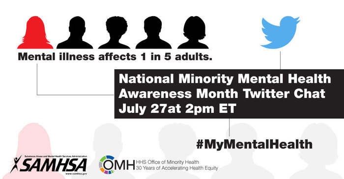 National Minority Mental Health Awareness Month Twitter Chat, July 27 at 2pm ET, #MyMentalHealth