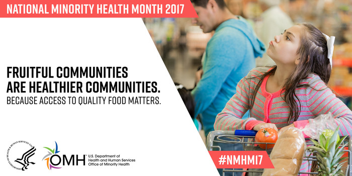 National Minority Health Month 2017 #NMHM2017