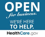 Open for Business: we're here to help! HealthCare.gov