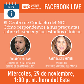 NIH NCI: Evento de Facebook Live, HOY 29 de noviembre, 1 pm hora del Este